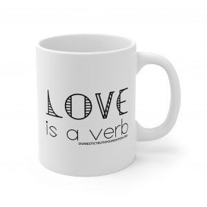 Love is a Verb Ceramic Mugs (11oz15oz20oz)