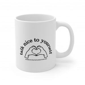 Talk Nice to Yourself Ceramic Mugs (11oz15oz20oz)