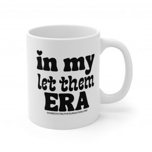 In My Let Them Era Ceramic Mugs (11oz15oz20oz)