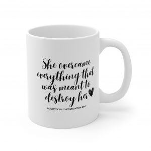 She Overcame Everything Ceramic Mugs (11oz15oz20oz)